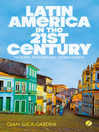 Latin America in the 21st Century (eBook): Nations, Regionalism, Globalization